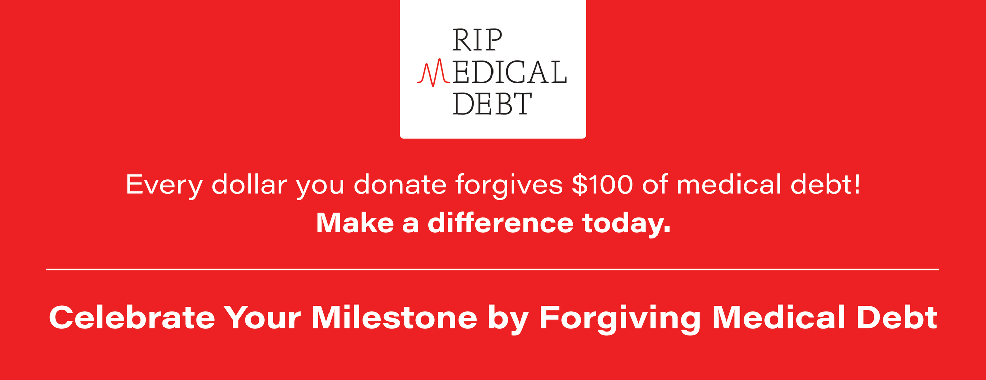 Milestone Campaign to Forgive Medical Debt
